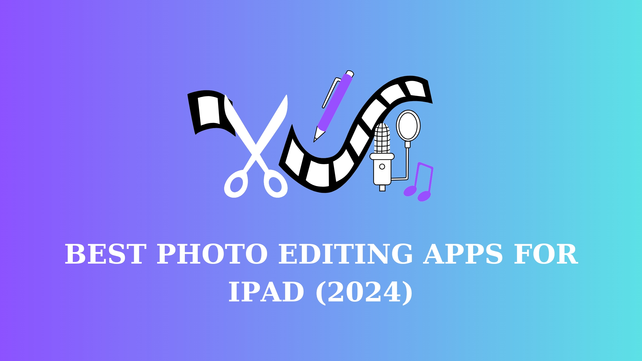 Best photo editing apps for iPad