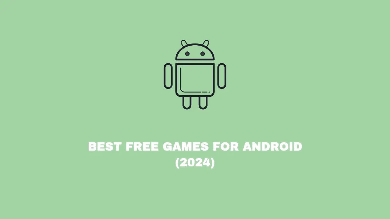 Best free android games