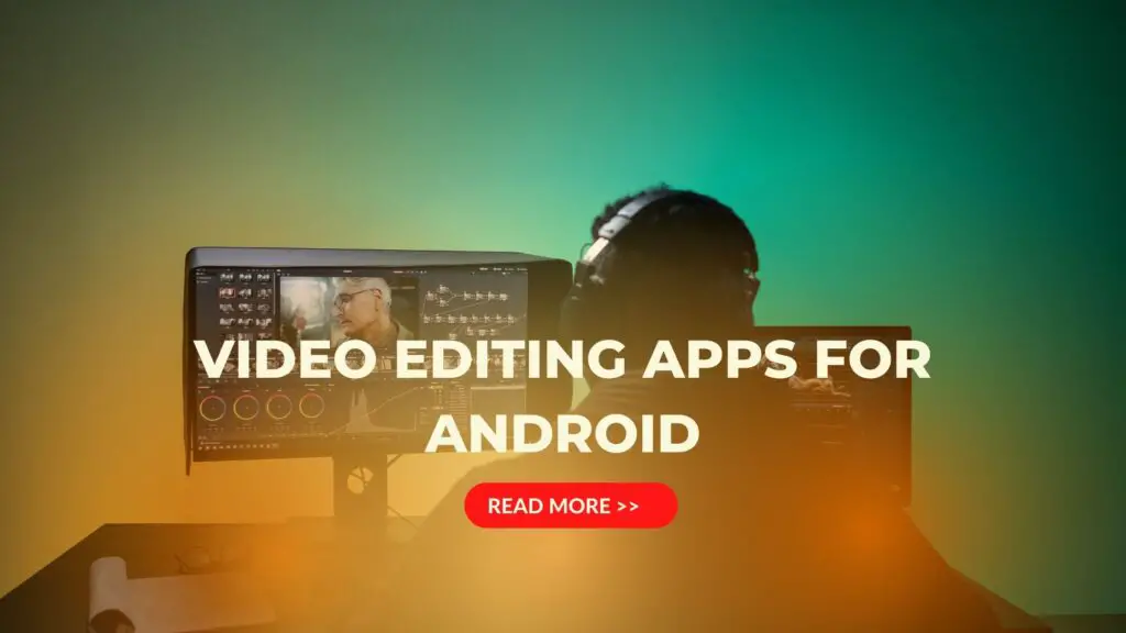 Best Video Editing Apps for Android