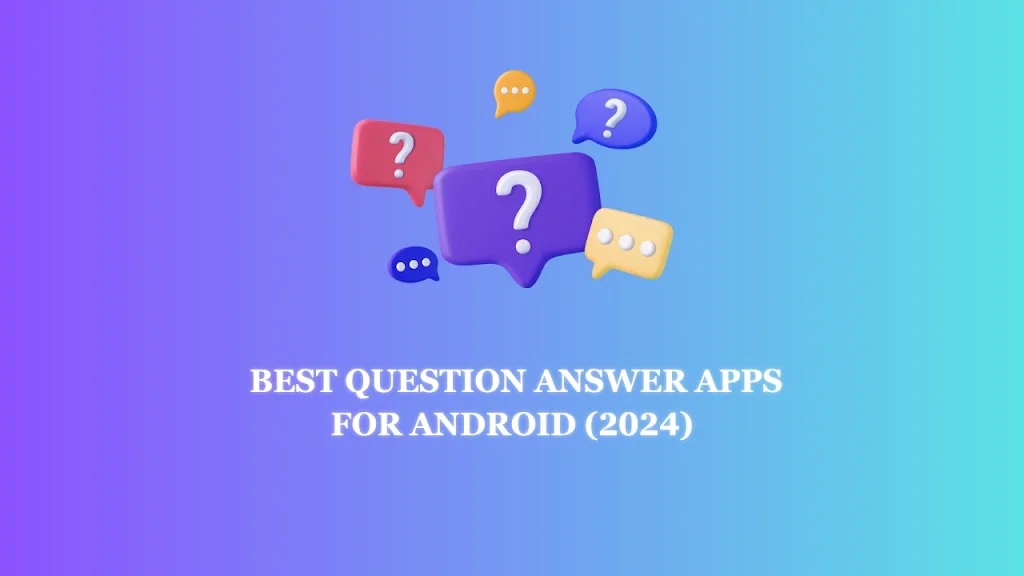 Best Question Answer Apps for Android