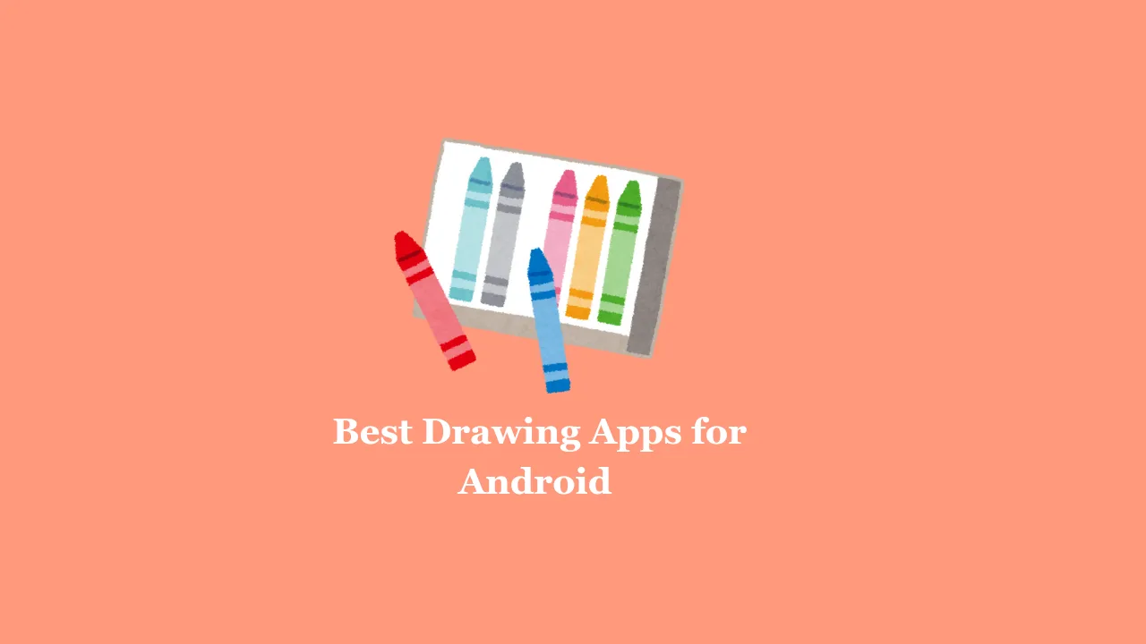 Best drawing apps for android