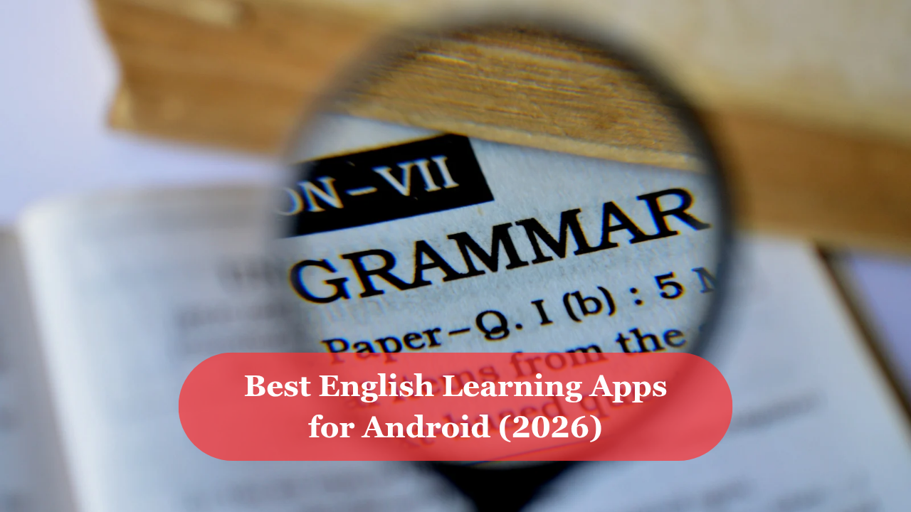 Best English Learning Apps for Android