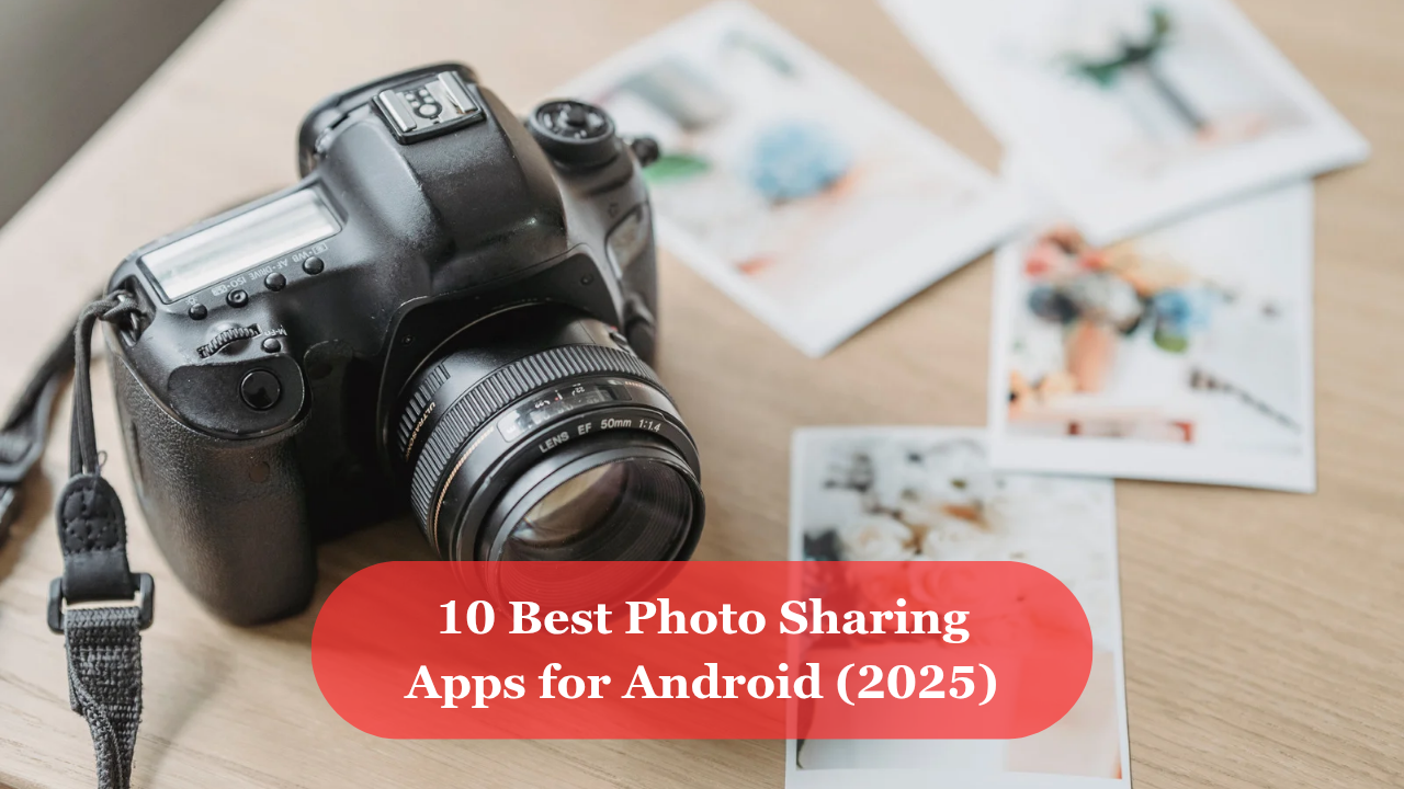 Best photo sharing apps for android