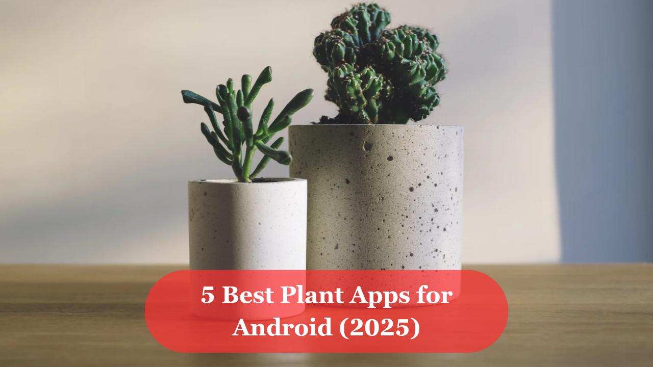 Best plant apps for android