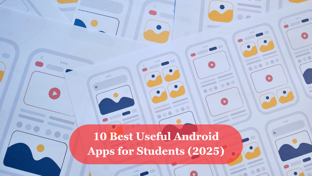 Best useful android apps for students