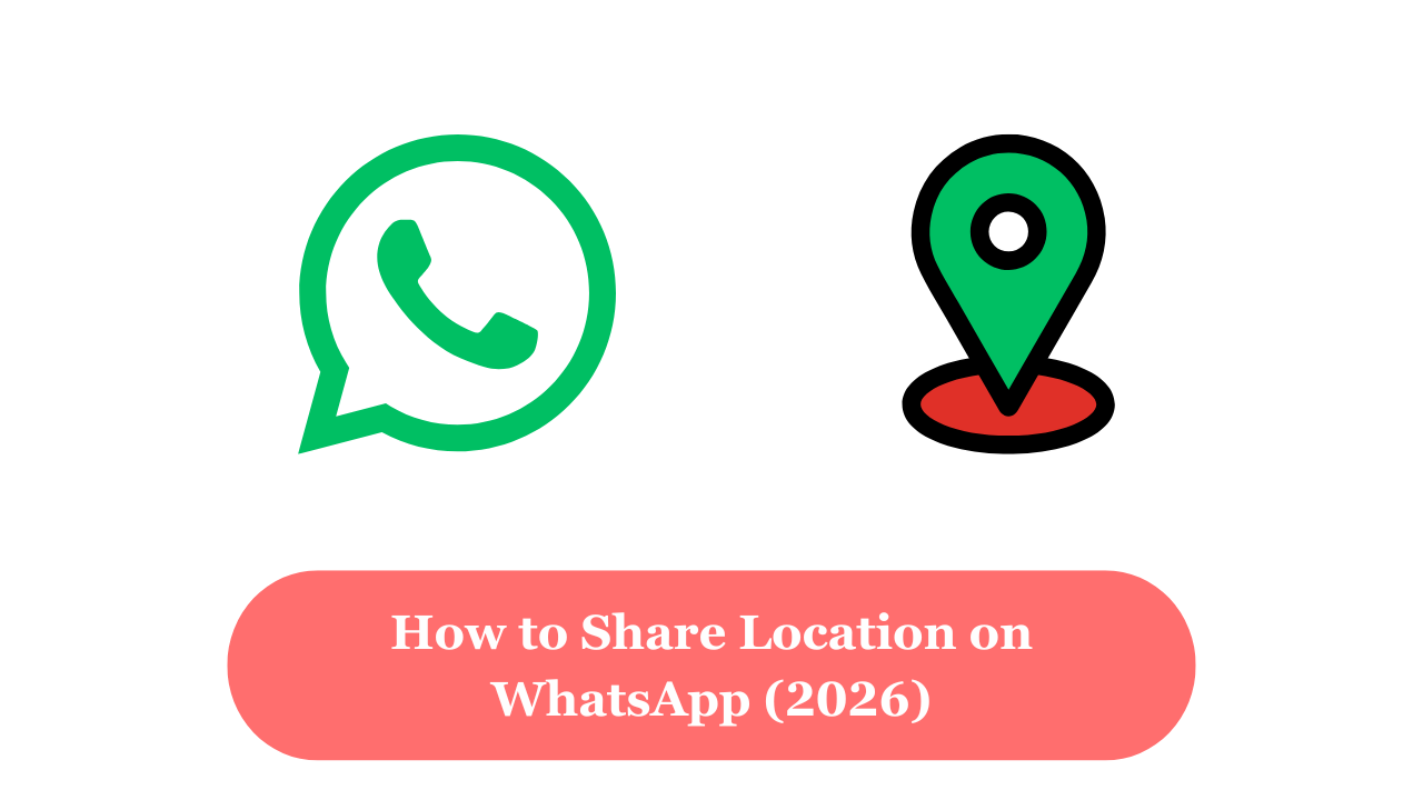 How to share location on WhatsApp