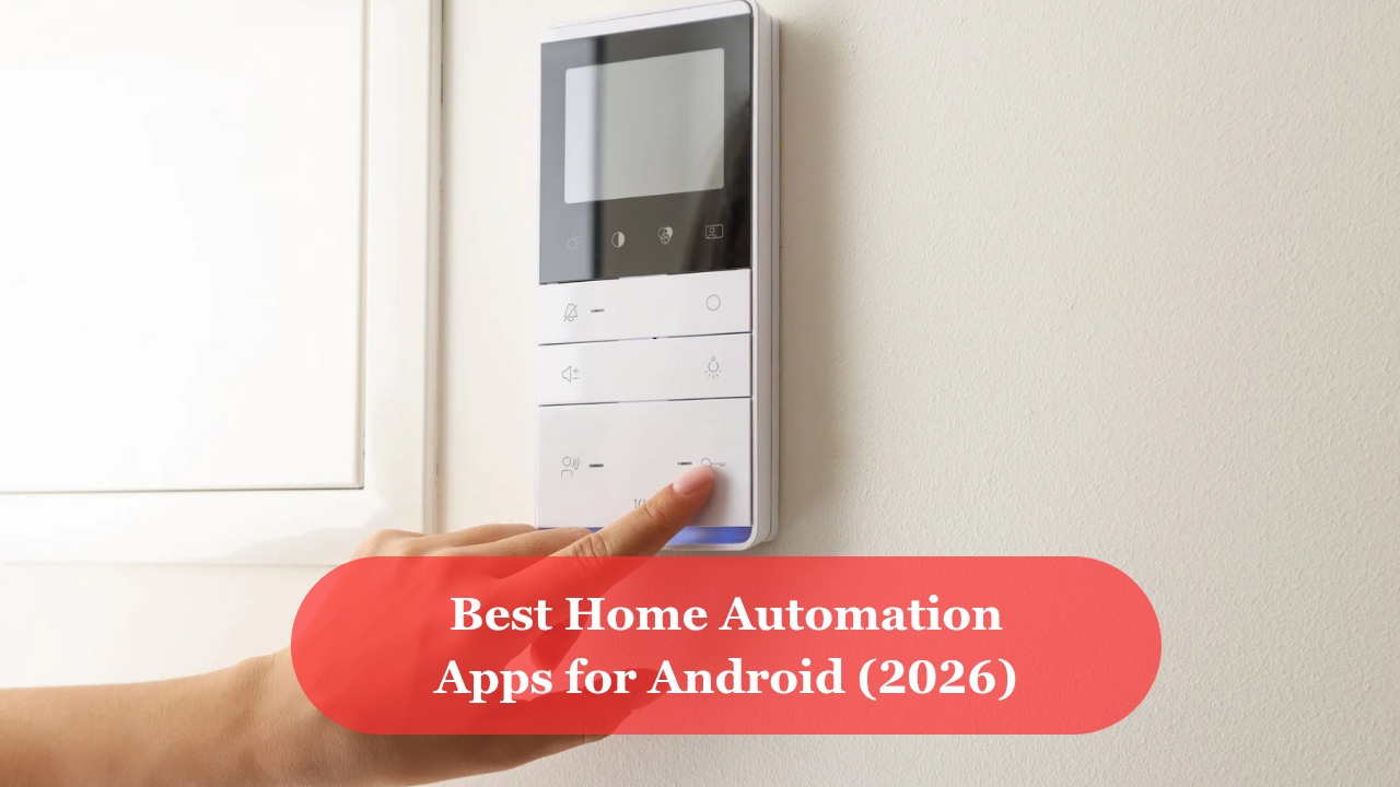 Best Home Automation Apps for Android