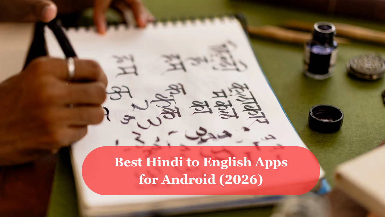 Best Hindi to English Apps for Android