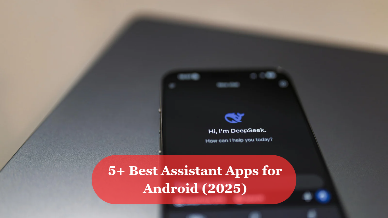 Best Assistant Apps for Android