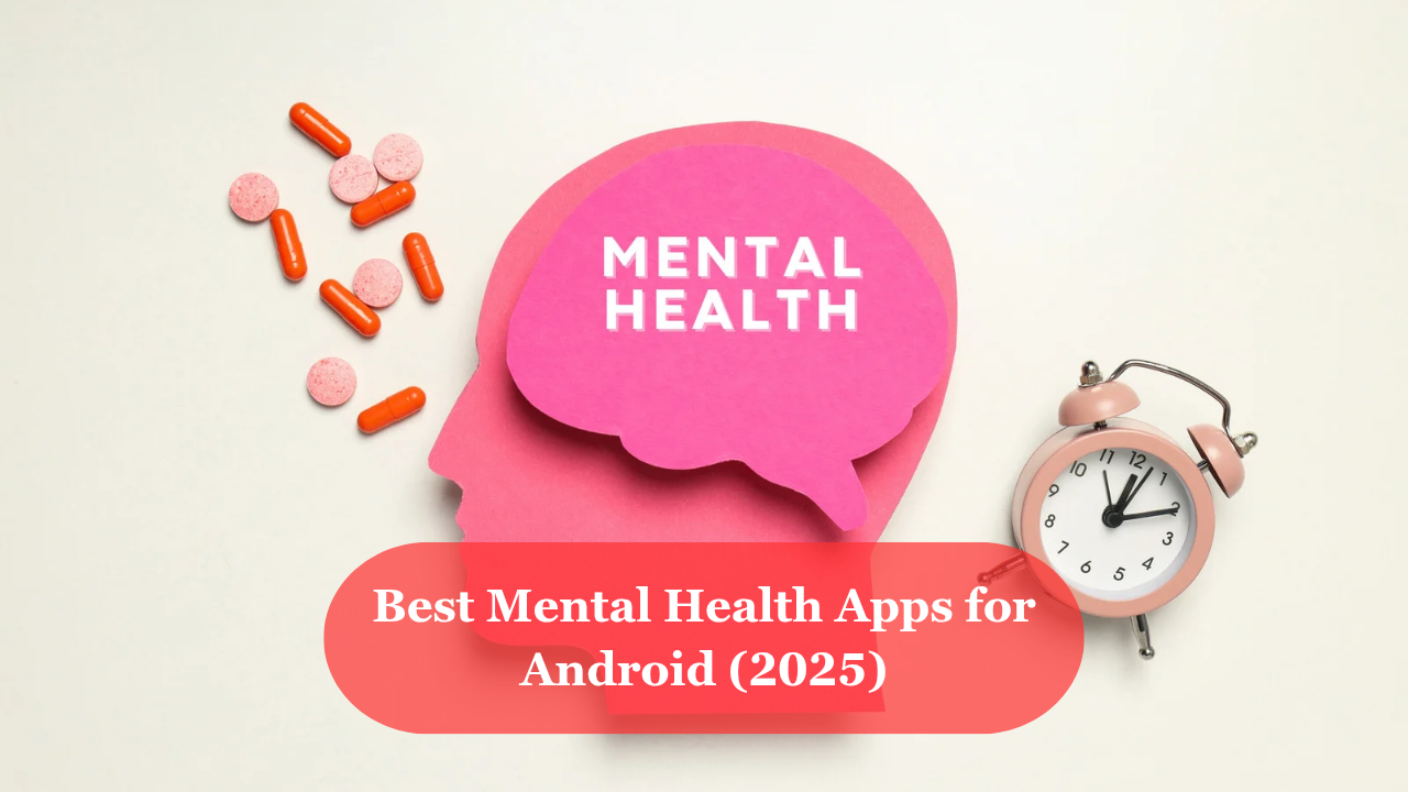 Best Mental Health Apps for Android