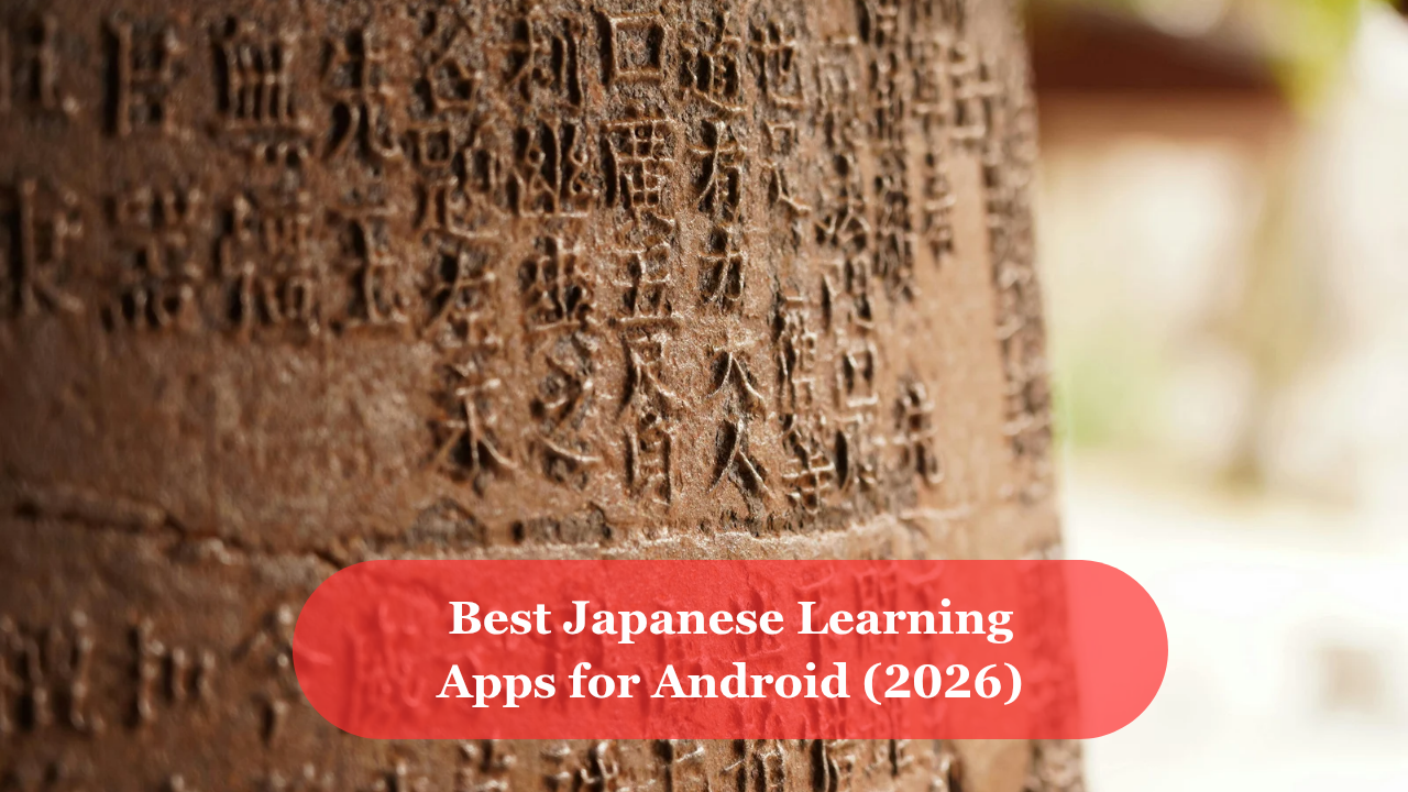 Best Japanese Learning Apps for Android
