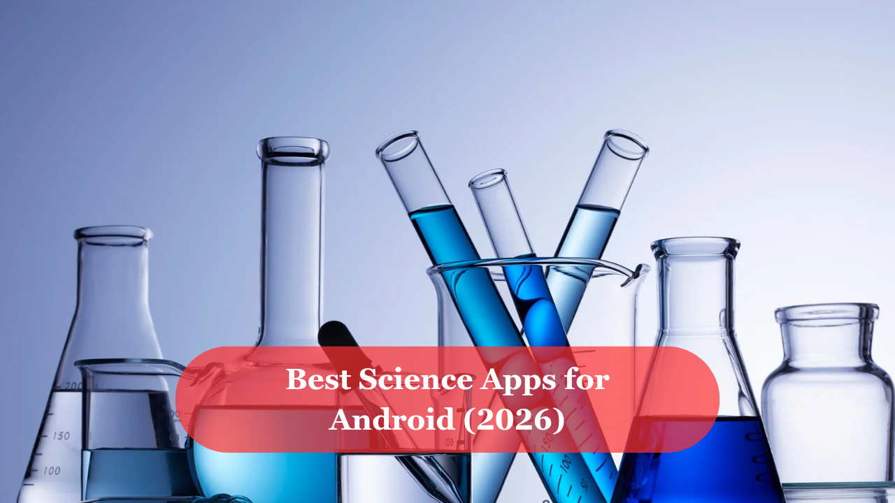 Best Science Apps for Android