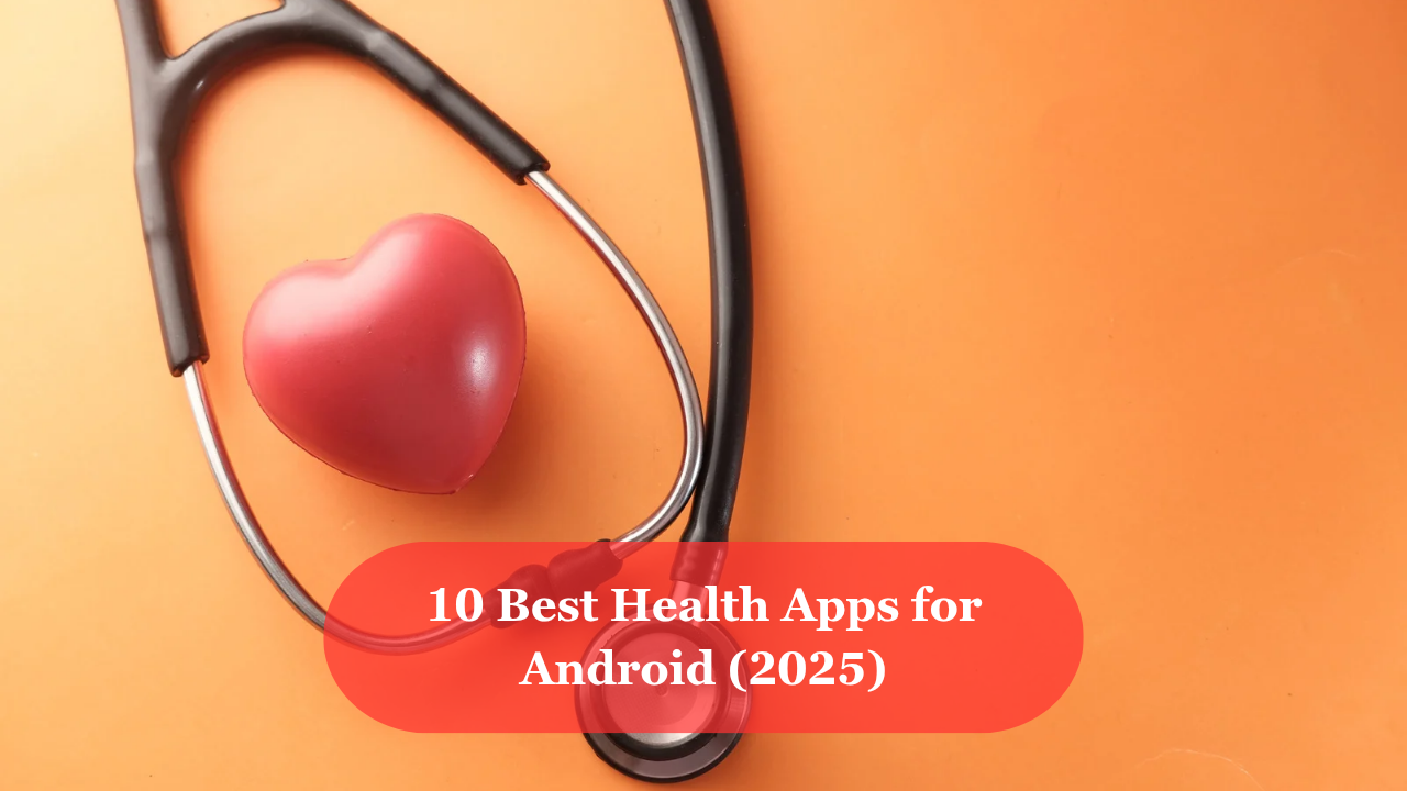 Best health apps for android