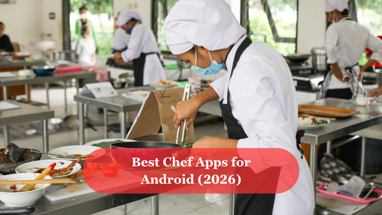 Best Chef Apps for Android