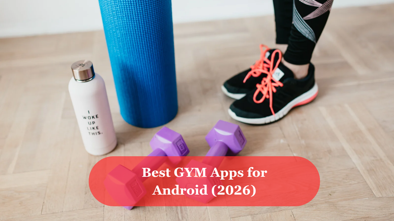 Best Gym Apps for Android