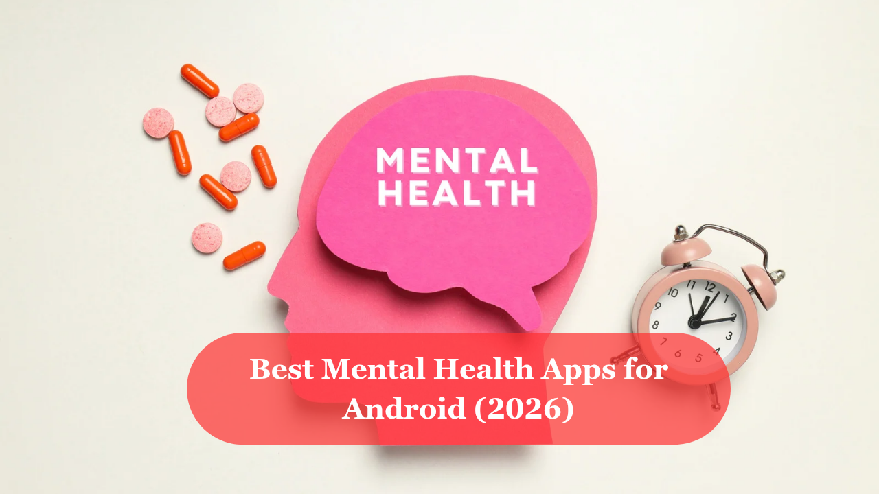 Best Mental Health Apps for Android