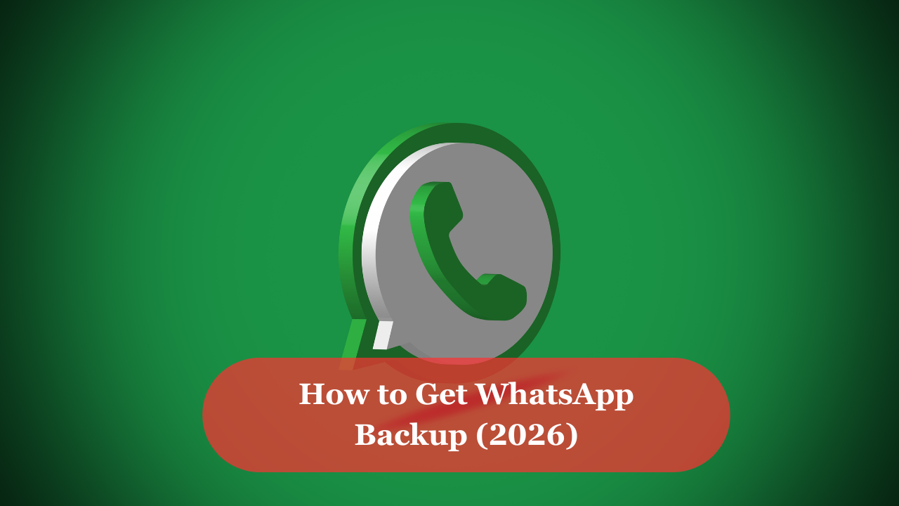 How to get whatsapp backup