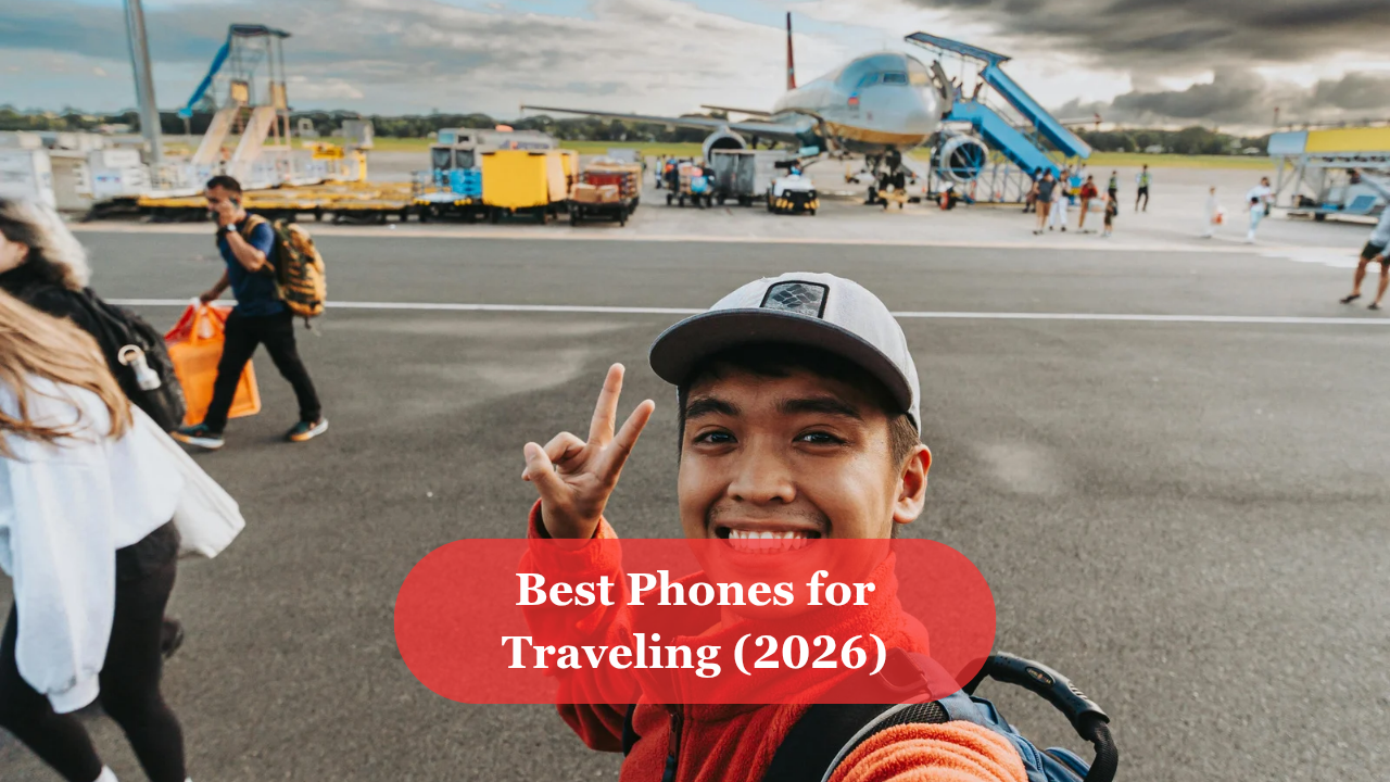 Best Phones for Traveling